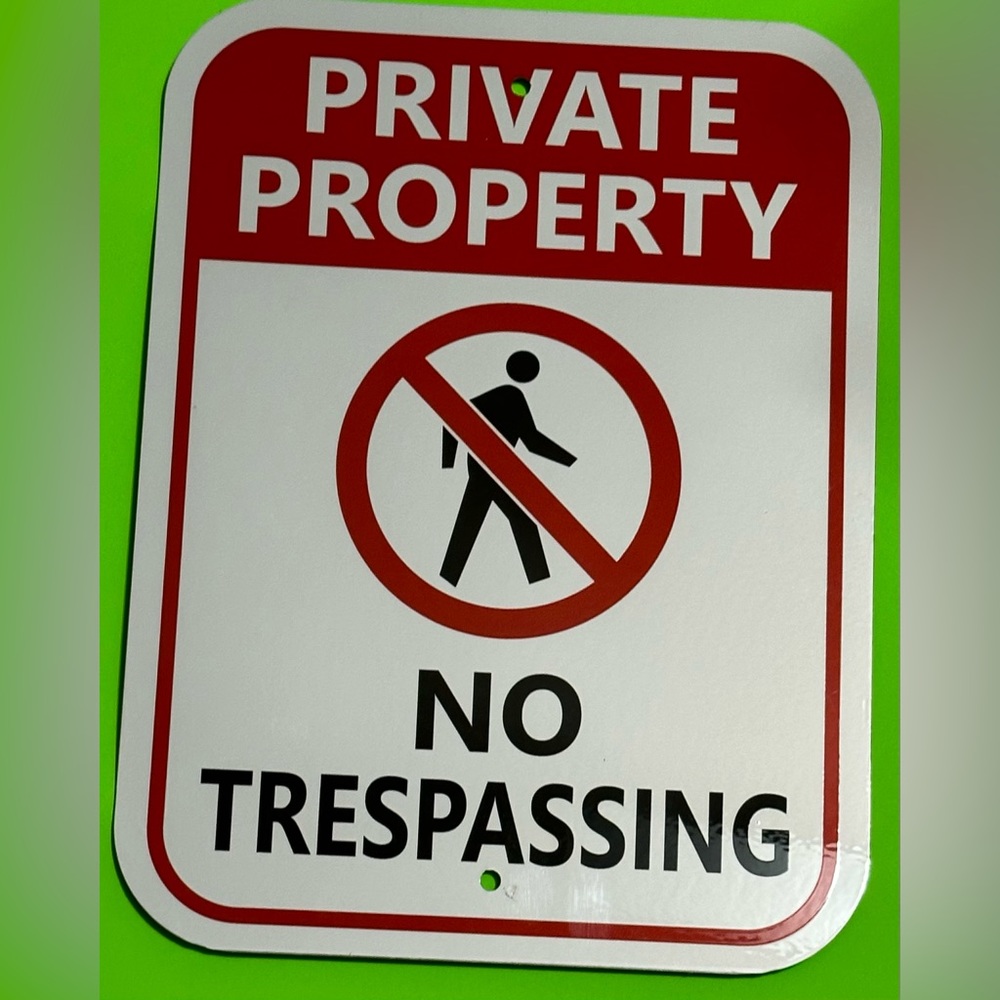 PRIVATE PROPERTY SIGN. PRIVATE PROPERTY NO TRESPASSING. RED AND WHITE. ALUMINUM.